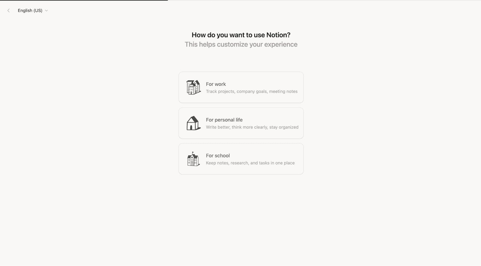 Notion's onboarding opens by asking how you want to use it — for work, personal life, or school — to tailor the experience.
